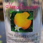 Neroliwasser (Orangenblütenwasser)